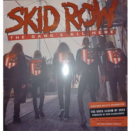 Skid Row – The Gang's All Here   |2022	Ear Music – 0217898 EMU-white Vinyl