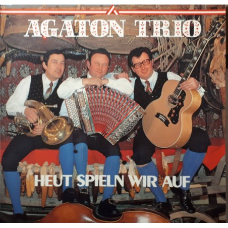 Agaton Trio  ‎– Heut Spieln Wir Auf |1979      CBS ‎– 53 935