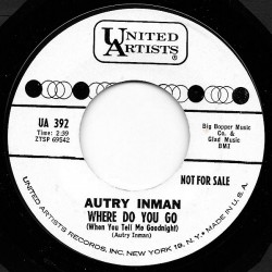 Autry Inman – Where Do You...