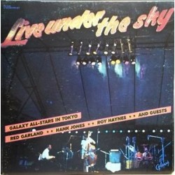 Galaxy All-Stars In Tokyo, Red Garland, Hank Jones, Roy Haynes ‎– Live Under The Sky|1979    Galaxy ‎– GXY-95001