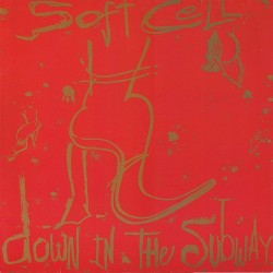 Soft Cell – Down In The...