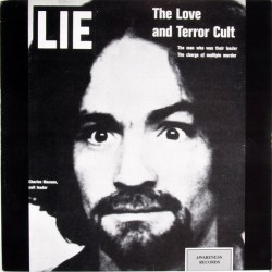 Charles Manson ‎– LIE: The...