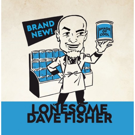 Lonesome Dave Fisher – Brand New Shade of Cool |2022  	Plan 9 Trash Records – P9S375-Single
