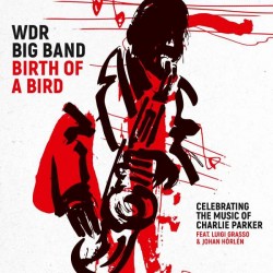 WDR Big Band Köln: Birth Of...