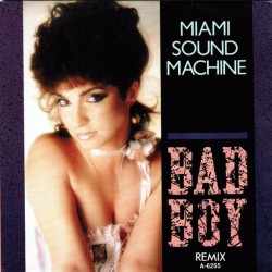Miami Sound Machine – Bad...