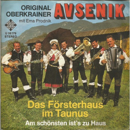 Original Oberkrainer Avsenik  – Das Försterhaus Im Taunus |1971	Telefunken – U 56 179-Single