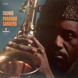 Pharoah Sanders – Tauhid...