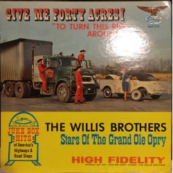 The Willis Brothers – Give...