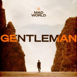 Gentleman - Mad World|2022...