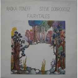 Toneff Radka  / Steve Dobrogosz ‎– Fairytales|1982   Odin ‎– Odin LP 03