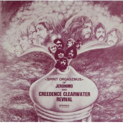 Jeronimo   And Creedence...