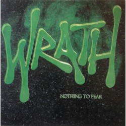 Wrath   – Nothing To Fear...