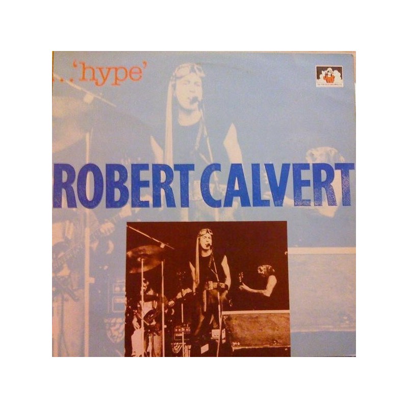 Calvert Robert – Hype|1989 See For Miles Records Ltd. – SEE 278 Calvert Robert – Hype|1989 See For Miles Records Ltd. – SEE 278