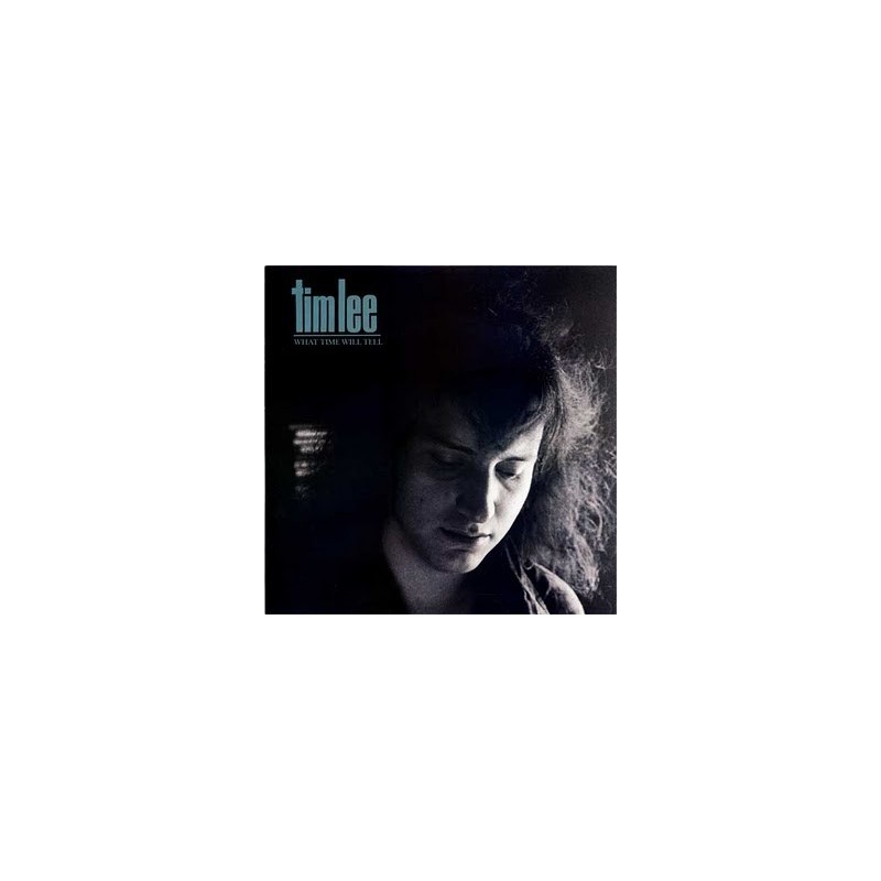 Lee Tim – What Time Will Tell|1988 Coyote Records – TTC 88143 Lee Tim – What Time Will Tell|1988 Coyote Records – TTC 88143