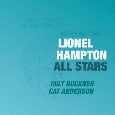 LIONEL HAMPTON ALL STARS - BLACK FOREST VIBES|2022   HGBS 20216