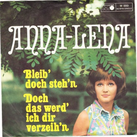 Anna-Lena  – Bleib' Doch Steh'n   |1967	Metronome – M 999-Single