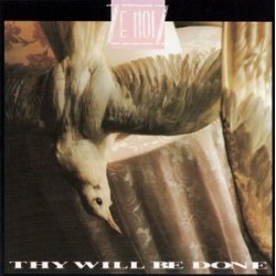 Ze Noiz ‎– Thy Will Be Done|1990    G-ROX-P	GRP 001