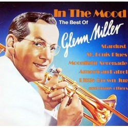Glenn Miller – In The Mood...