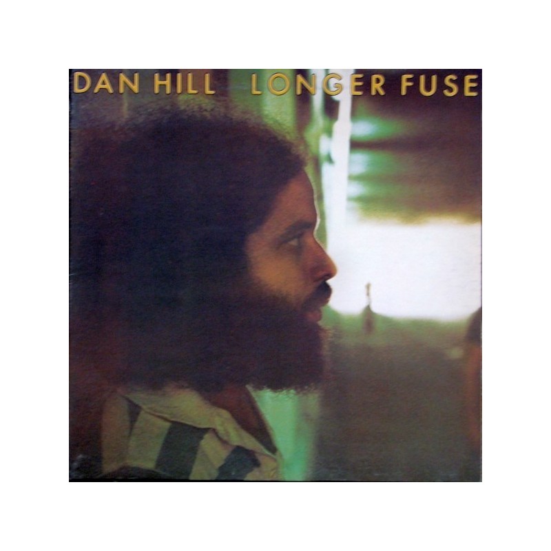 Hill ‎Dan – Longer Fuse|1977     20th Century Records 6370 264