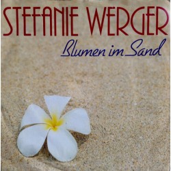 Stefanie Werger – Blumen Im...