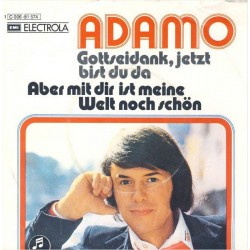 Adamo – Gottseidank, Jetzt...