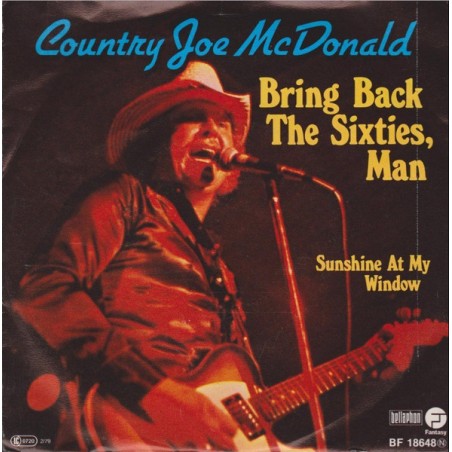 Country Joe McDonald – Bring Back The Sixties |1978    Fantasy – BF 18648-Single