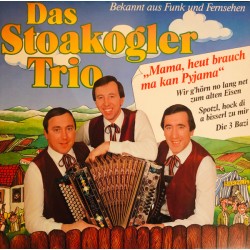 Das Stoakogler Trio – Mama,...