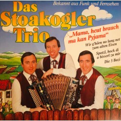 Das Stoakogler Trio – Mama,...