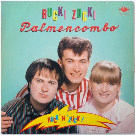 Rucki Zucki Palmencombo – Ruck'N'Zuck!  |1983    Atom – 810 646-1