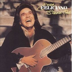 José Feliciano – Steppin'...