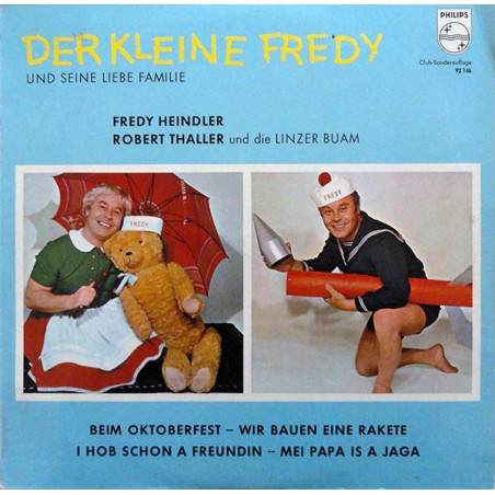 Fredy Heindler, Robert Thaller Und Die Linzer Buam – Der Kleine Fredy    |1969	Philips – 92 146-Club Edition