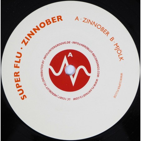 Super Flu – Zinnober   |2008 	Herzblut Recordings – HERZBLUT 10-Maxi-Single