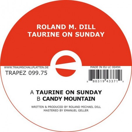 Roland M. Dill – Taurine On Sunday |2009	  Trapez 099.75-Maxi-Single