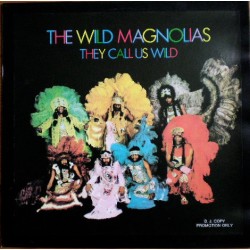The Wild Magnolias – They...