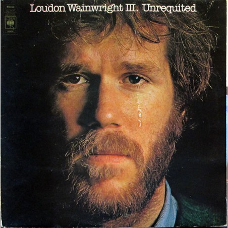 Loudon Wainwright III – Unrequited  |1975	CBS –  80696-PC33369