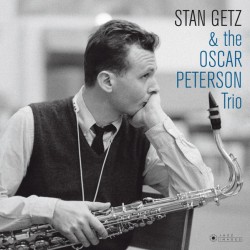 Stan Getz & The Oscar...