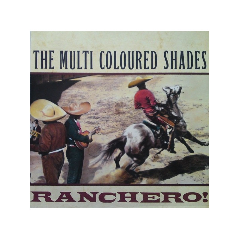 Multi Coloured Shades The  ‎– Ranchero!|1989          Virgin	209 623