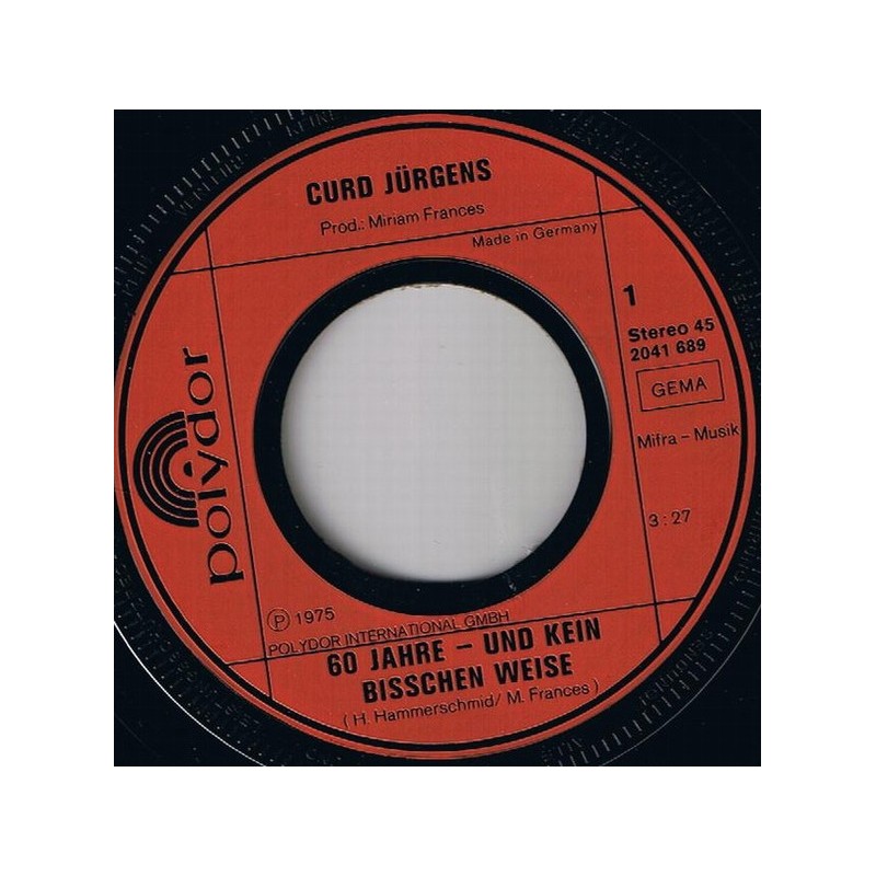 Jürgens Curd ‎ 60 Jahre Und Kein Bisschen Weise / Wenn1975 Polydor ‎ 2041 689Single
