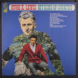 Hugh X. Lewis – My Kind Of...