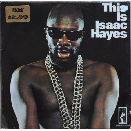 Isaac Hayes – This Is Isaac Hayes   |1971	Stax – 2363 006