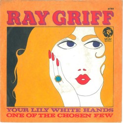 Ray Griff – Your Lily White...