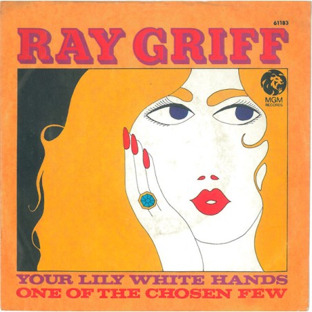 Ray Griff – Your Lily White Hands   |1967    MGM Records – 61 183-Single