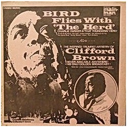 Parker Charlie / Clifford Brown ‎– Bird Flies With &8218The Herd&8216  |  BFWHCB 617
