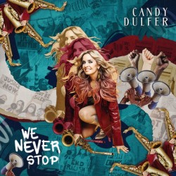 Candy Dulfer – We Never...