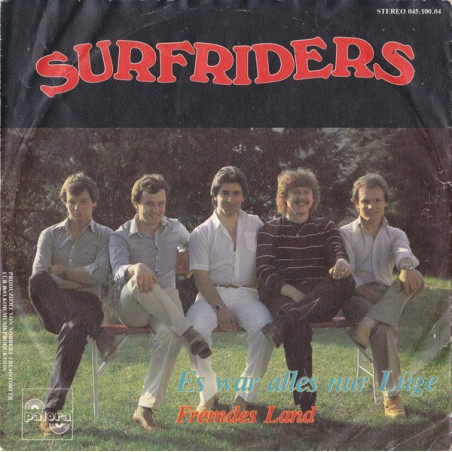 Surfriders – Es War Alles Nur Lüge  |1982 	Palora – 0.45.100.04-Single