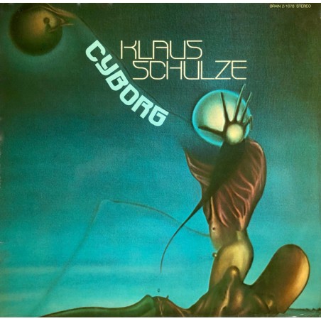 Schulze ‎Klaus – Cyborg|1975   	Brain – BRAIN 2/1078