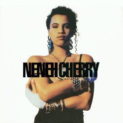 Neneh Cherry – Raw Like...