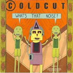 Coldcut – What's That...