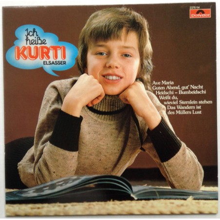 Kurt Elsasser ‎ Ich Heiße Kurti Elsasser1980 Polydor ‎ 2376 114