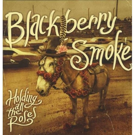 Blackberry Smoke – Holding All The Roses  |2015	Earache – MOSH537LP